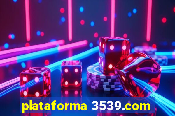 plataforma 3539.com